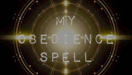 My Obedience Spell - Witch Mesmerization