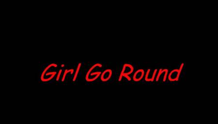 GIRL GO ROUND WITH CARMEN (MP4 FORMAT)
