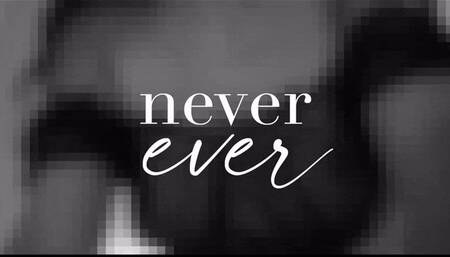 Never Ever