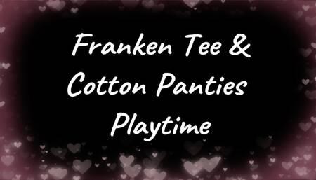 Franken Tee And Cotton Panties Playtime