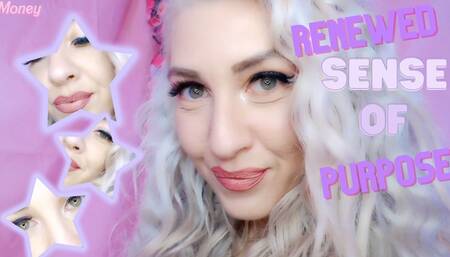 Renewed sense of purpose