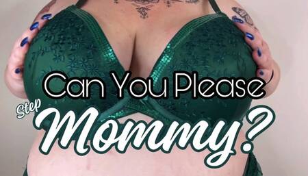 Can You Please Step-Mommy?