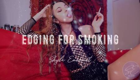 Edging for Smoking