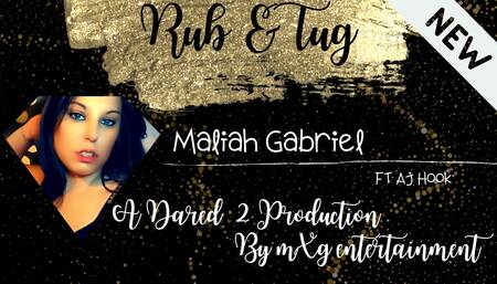 Rub & Tug - Maliah Gabriel