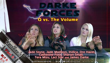Darke F0rces - Episode 1 - Part 3: Q vs. The Volume