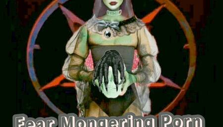 Fear Mongering Porn