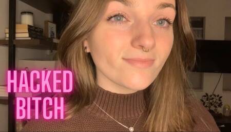 Hacked Bitch