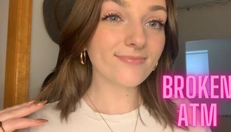 Broken ATM