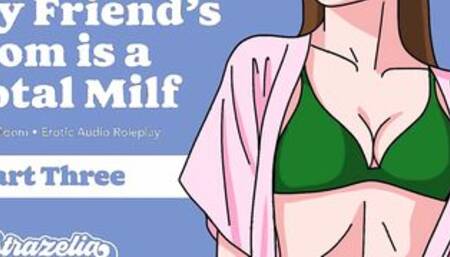 My Friend’s Cougar Is a Total Mom – Part three