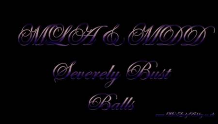 MLA & MDD Severally Bust Balls
