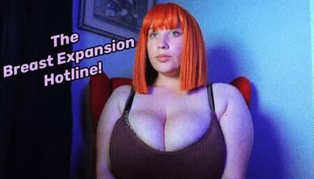 The Breast Expansion Hotline!