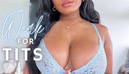 Weak for Tits JOI