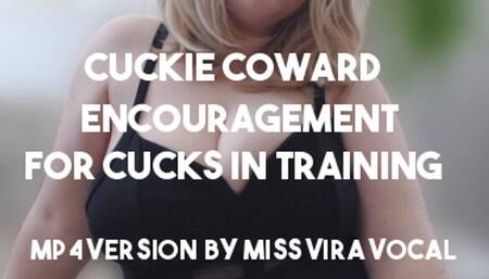 Cuckie coward encouragement for cucks in training MP4 VERSION