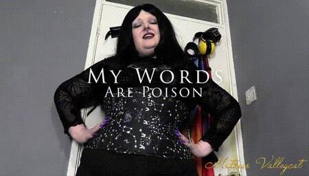 My Words are Poison