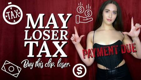 Loser Tax - May 2023 - Pay Up, Loser