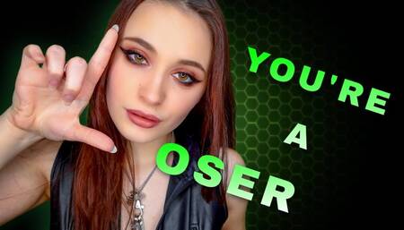 You're a Loser