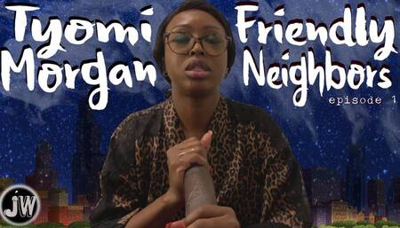 Tyomi Morgan in "Friendly Neighbors" (Episode 1)