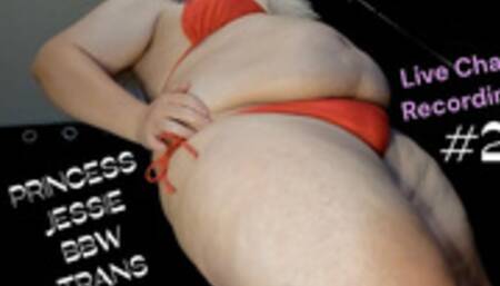 Princess Jessie BBW TRANS Live Chat Recording #21
