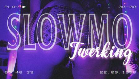Slowmo Twerking