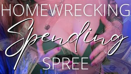 Homewrecking Spending Spree - Jessica Dynamic