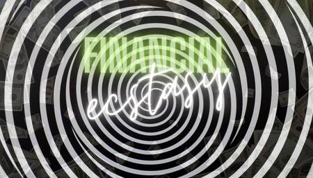 Financial Ecstasy