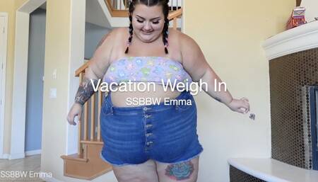Vacation Weigh In 580p