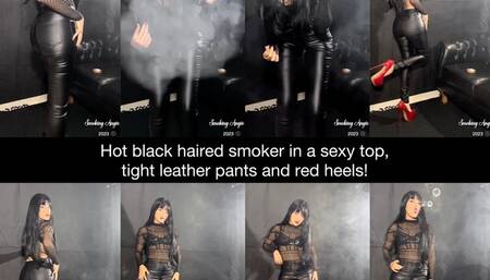 Hot black haired smoker in a sexy top, tight leather pants and red high heels smoking for you! Includes smoke rings!
