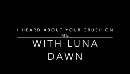 I Heard You Have a Crush on Me