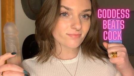 Goddess Beats Cock