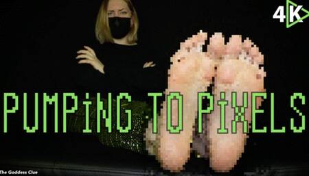 Pumping to Pixels - 4K