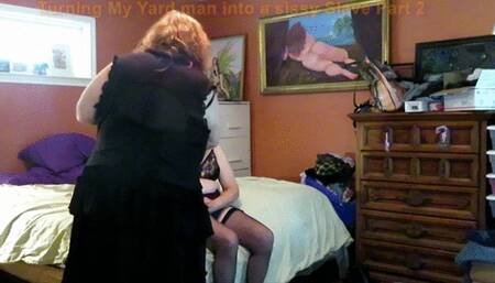 Making My Yard Man Sissy Slave Part 2