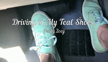 Driving in My Teal Shoes