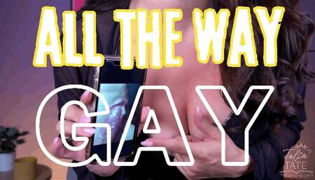 All the Way Gay