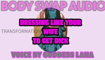 Body Swap Audio Dressing like your wife to get Dick