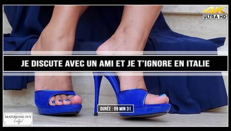 Je discute avec un ami et je t'ignore en Italie 4K