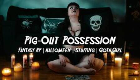 PIG OUT POSSESSION