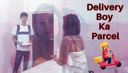 Delivery Boy Ka Parcel Indian Sex Video