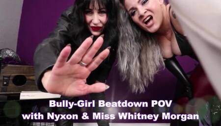 Bully-Girl Beatdown POV with Nyxon & Whitney Morgan