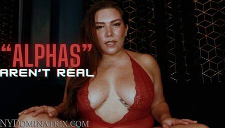Alphas Aren't Real POV