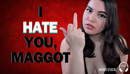 I Hate You, Maggot - Extreme Mind Fuck by Humiliatrix Countess Wednesday - Hardcore Degradation, Brutal Verbal Humiliation, Rejection, Angry Yelling, Psychological Destruction MP4 1080p AUDIO