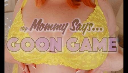 step-Mommy Says: Goon Game