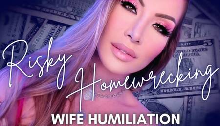 Risky Homewrecking Wife Humiliation Pay Me - Jessica Dynamic