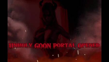 Unholy GOON Portal opened
