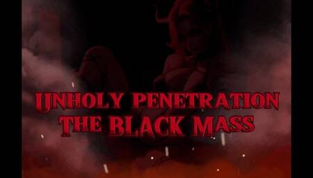 Unholy Penetration - The Black Mass