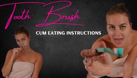 Tooth Brush Cum Eating Instructions - Goddess Vika