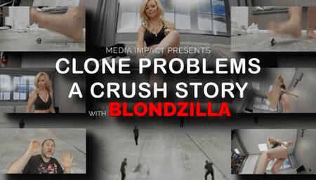 Clone Problems A Crush Story