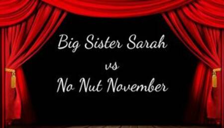 Big Step-Sister Sarah vs No Nut November