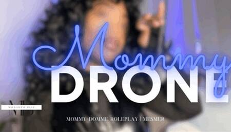 Mommy-Drone Knows Best
