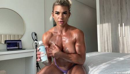 Covering my muscles in oil and playing with my pussy!