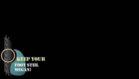 Keep Your Foot Still Megan (1080p)